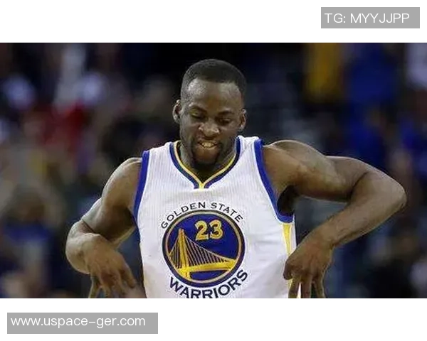 德雷蒙德格林：勇士队的防守核心与球队灵魂的完美结合